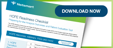 Hope Risk Assessment Model Hospice Outcomes and Patient Evaluation | HOPE | Netsmart