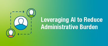Leveraging AI to Reduce Administrative Burden