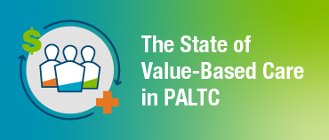 WBN 26 State of Value-Based Care in PALTC_blog